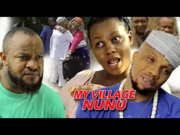 Video: My village Nunu Season 2 | 2018 Latest Nigerian Nollywood Movie
